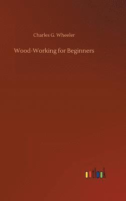 bokomslag Wood-Working for Beginners