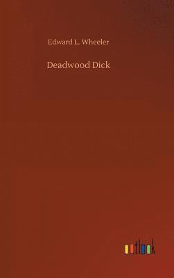 bokomslag Deadwood Dick