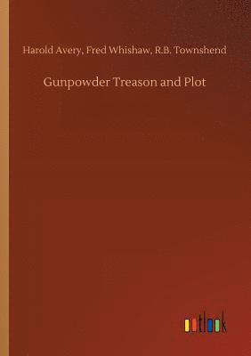 bokomslag Gunpowder Treason and Plot