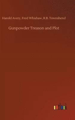 bokomslag Gunpowder Treason and Plot