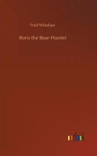 bokomslag Boris the Bear-Hunter