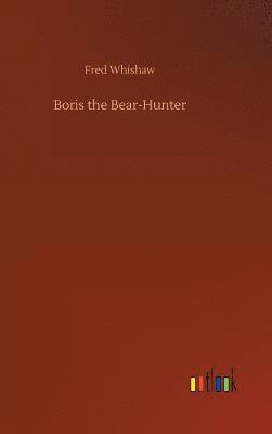 bokomslag Boris the Bear-Hunter