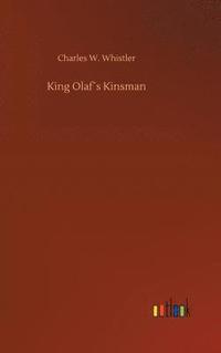 bokomslag King Olafs Kinsman