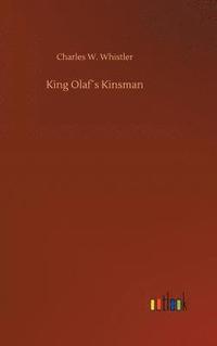 bokomslag King Olaf¿s Kinsman