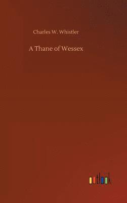 A Thane of Wessex 1