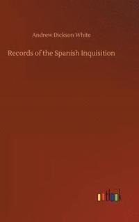 bokomslag Records of the Spanish Inquisition