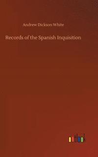 bokomslag Records of the Spanish Inquisition