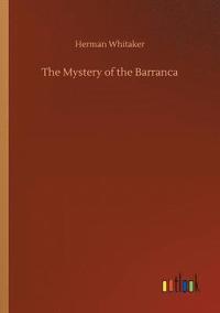 bokomslag The Mystery of the Barranca