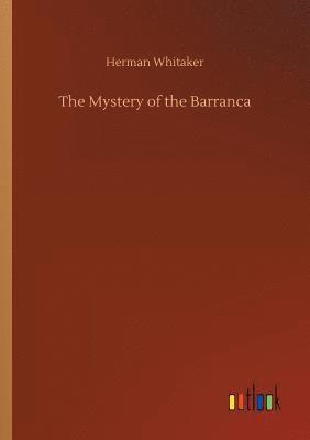 bokomslag The Mystery of the Barranca