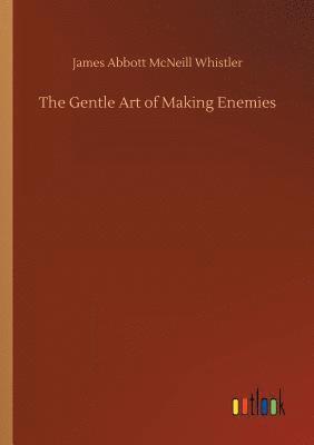bokomslag The Gentle Art of Making Enemies