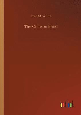 The Crimson Blind 1