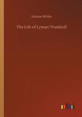 bokomslag Life of Lyman Trumbull
