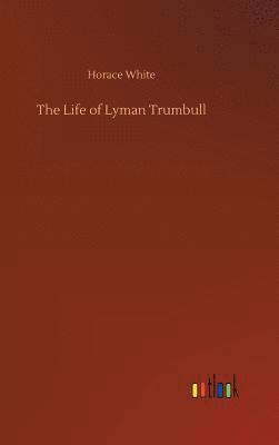 bokomslag Life of Lyman Trumbull