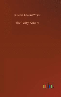 bokomslag The Forty-Niners