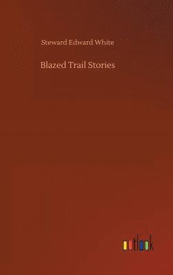 bokomslag Blazed Trail Stories