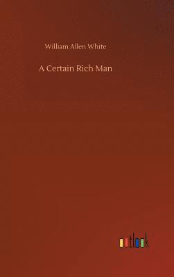 bokomslag A Certain Rich Man