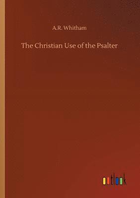 bokomslag The Christian Use of the Psalter