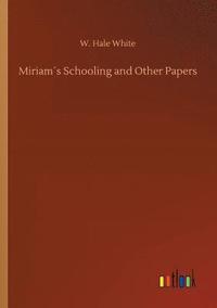 bokomslag Miriam¿s Schooling and Other Papers