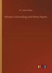 bokomslag Miriams Schooling and Other Papers