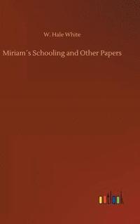bokomslag Miriam¿s Schooling and Other Papers