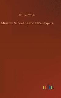 bokomslag Miriams Schooling and Other Papers