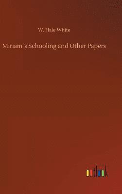 bokomslag Miriam¿s Schooling and Other Papers