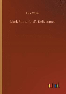 bokomslag Mark Rutherfords Deliverance