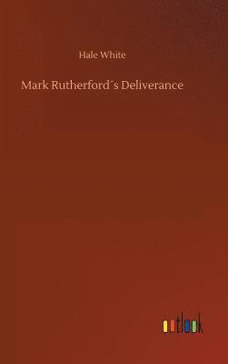 bokomslag Mark Rutherfords Deliverance