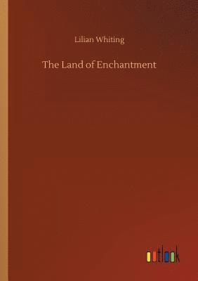 The Land of Enchantment 1