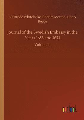 bokomslag Journal of the Swedish Embassy in the Years 1653 and 1654