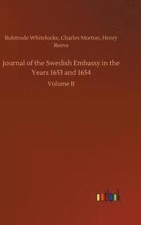 bokomslag Journal of the Swedish Embassy in the Years 1653 and 1654