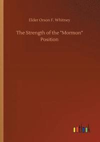 bokomslag The Strength of the Mormon Position