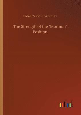 bokomslag The Strength of the Mormon Position