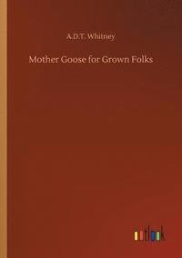 bokomslag Mother Goose for Grown Folks