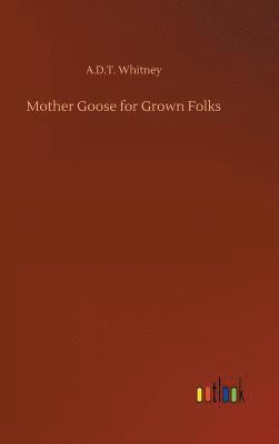 bokomslag Mother Goose for Grown Folks