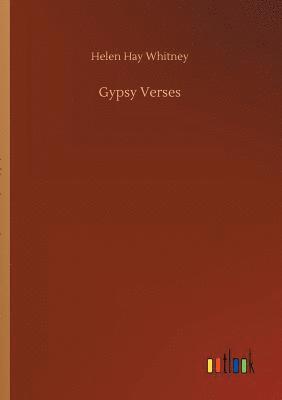 Helen Hay Whitney - Gypsy Verses, Häftad