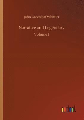 Narrative and Legendary