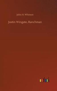 bokomslag Justin Wingate, Ranchman