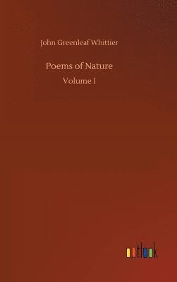 John Greenleaf Whittier - Poems of Nature, Inbunden