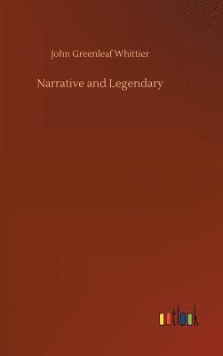 Narrative and Legendary