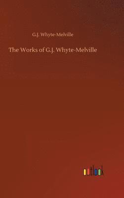 Works of G.J. Whyte-Melville