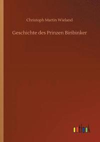 bokomslag Geschichte des Prinzen Biribinker