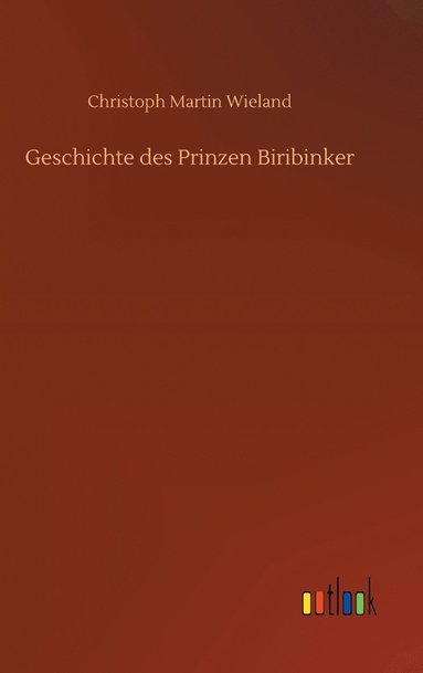 bokomslag Geschichte des Prinzen Biribinker