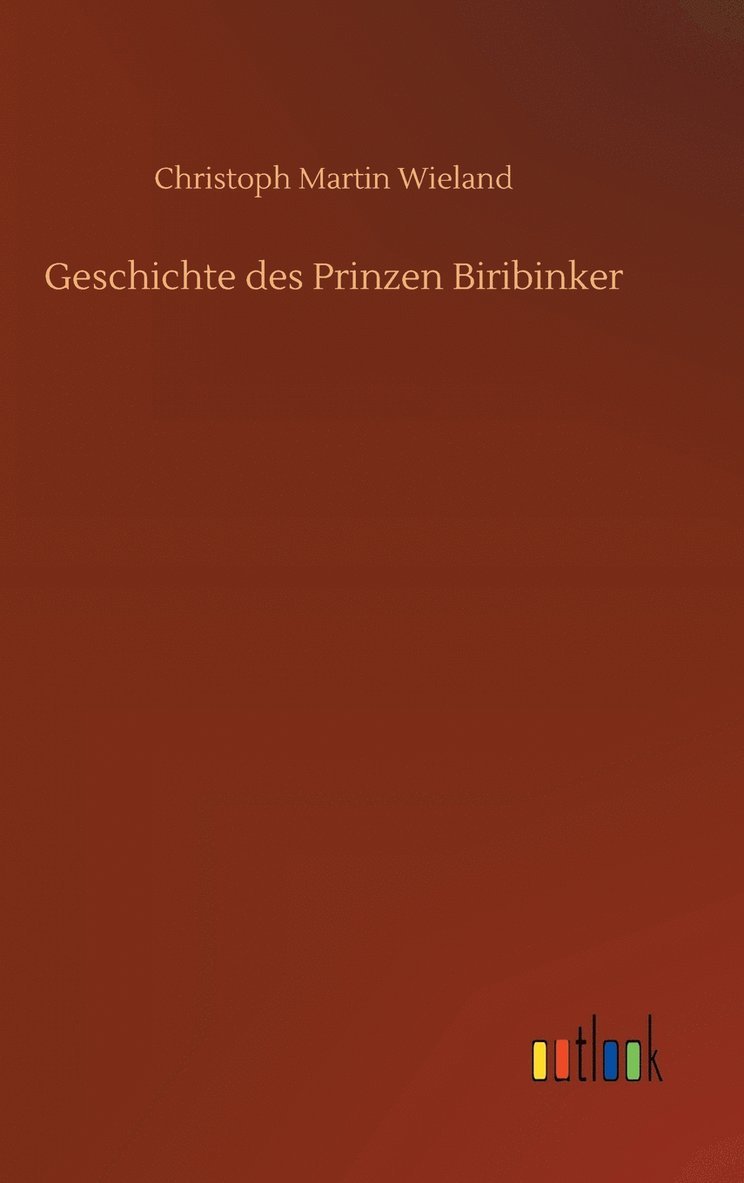 Geschichte des Prinzen Biribinker 1