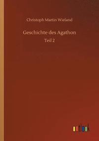 bokomslag Geschichte des Agathon