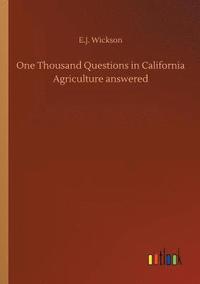 bokomslag One Thousand Questions in California Agriculture answered