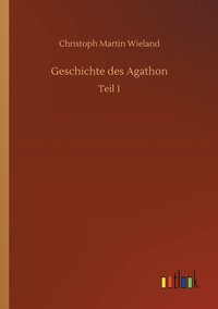 bokomslag Geschichte des Agathon