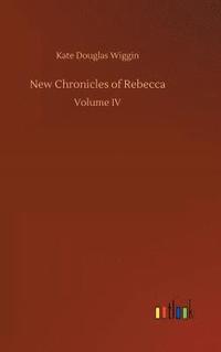 bokomslag New Chronicles of Rebecca