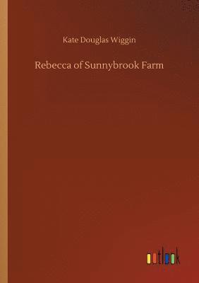 bokomslag Rebecca of Sunnybrook Farm