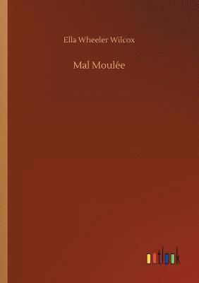 Mal Moulée